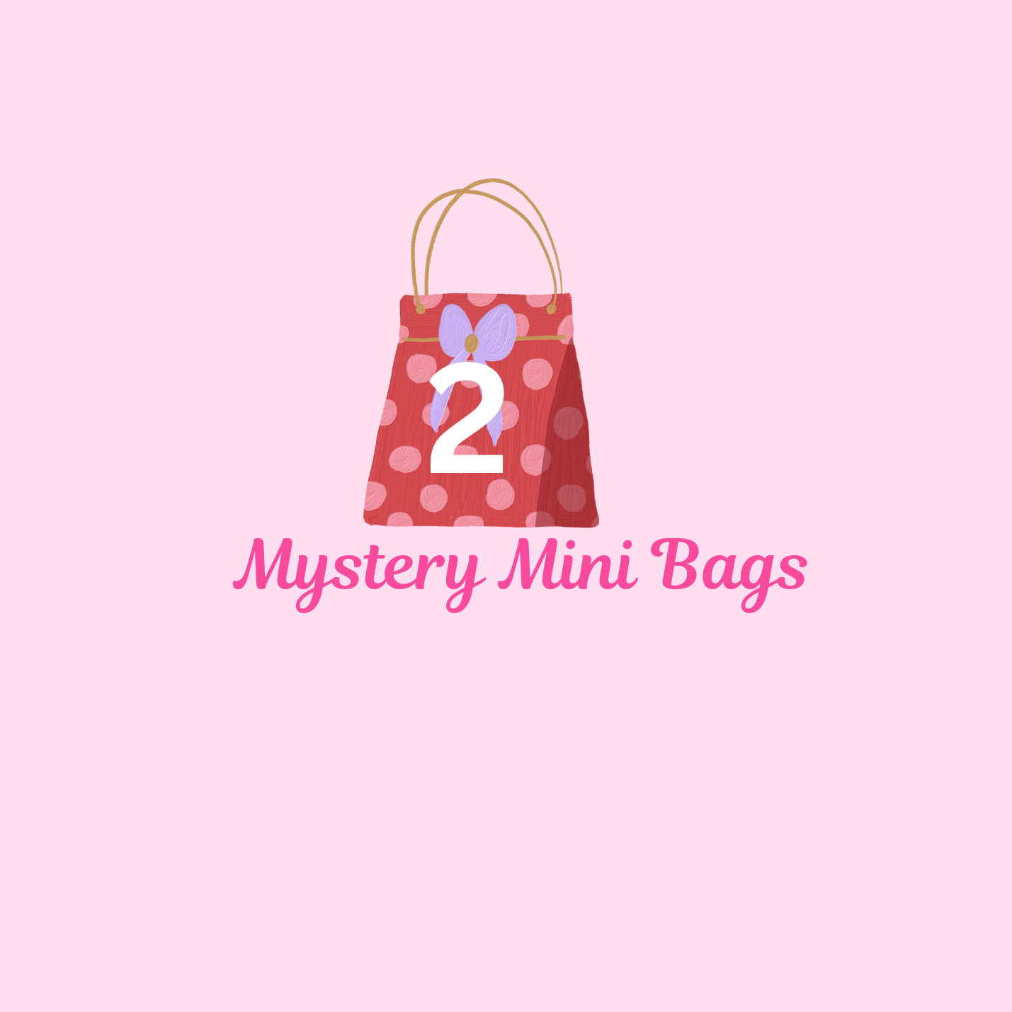 Mystery Mini Bags