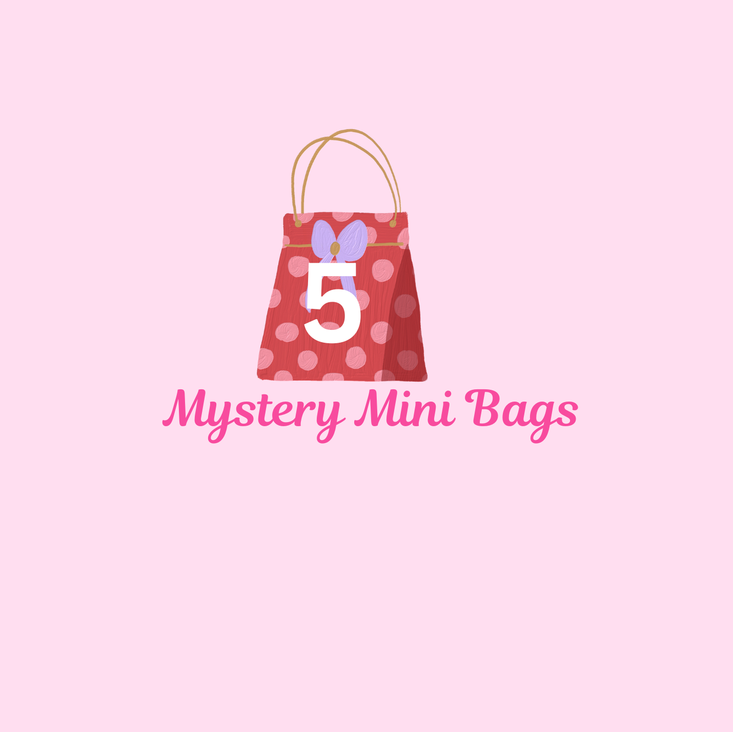 Mystery Mini Bags
