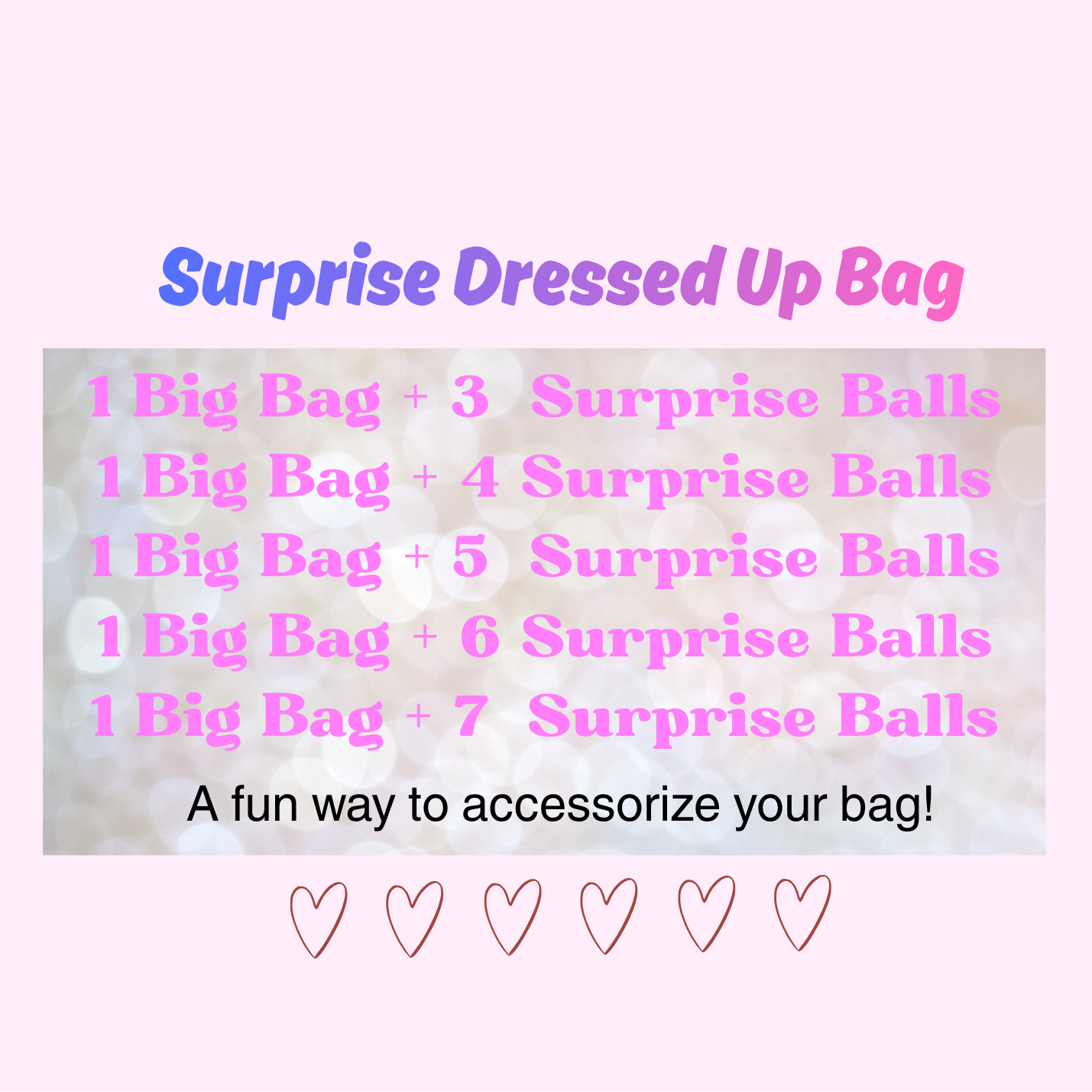 Surprise Dressed Up Bag